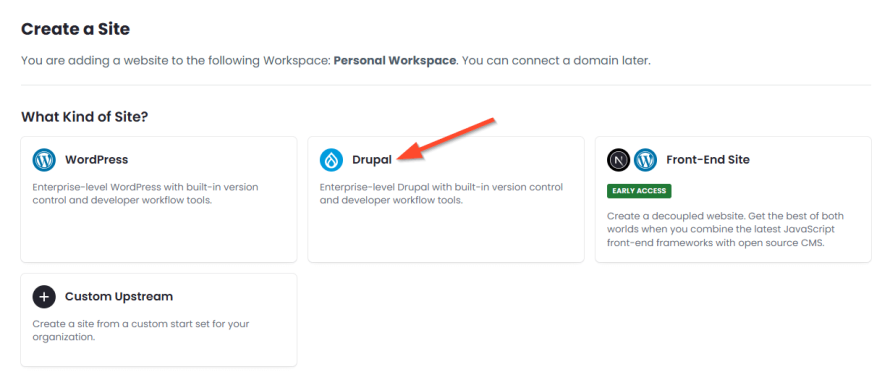 A screenshot showing the CMS options Pantheon offers for your new site, including Drupal.