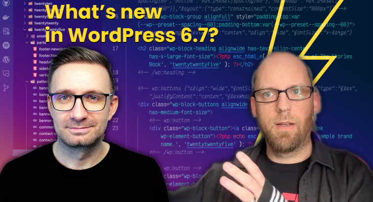 What's new in WordPress 6.7?